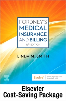 Fordney's Medical Insurance - Text, Workbook and Mio Package - Smith, Linda M, Cpc (Editor)