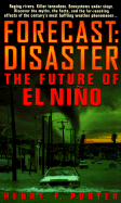 Forecast: Disaster: The Future of El Nino