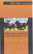 Forecasting Methods for Horseracing - May, Peter