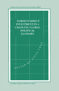 Foreign Direct Investment in a Changing Global Political Economy