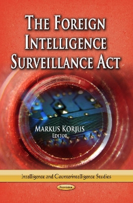 Foreign Intelligence Surveillance Act - Korjus, Markus (Editor)