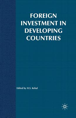 Foreign Investment in Developing Countries - Kehal, H (Editor)