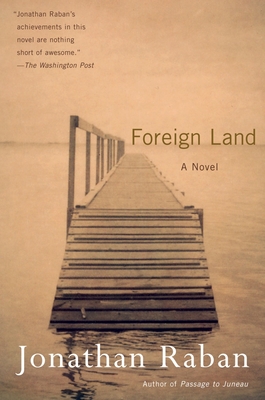 Foreign Land - Raban, Jonathan
