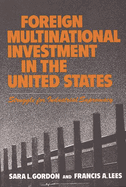 Foreign Multinational Investment in the United States: Struggle for Industrial Supremacy