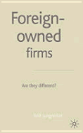 Foreign-Owned Firms: Are They Different?