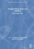 Foreign Policy Issues for America: The Trump Years