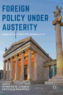 Foreign Policy Under Austerity: Greece's Return to Normality?