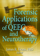 Forensic Applications of QEEG and Neurotherapy