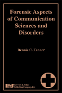 Forensic Aspects of Communication Sciences and Disorders