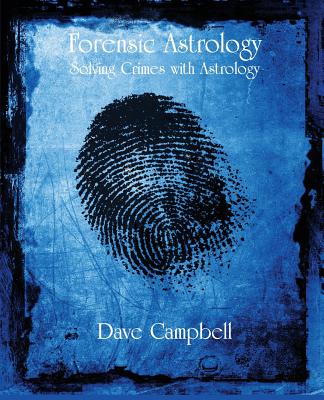 Forensic Astrology - Campbell, Dave