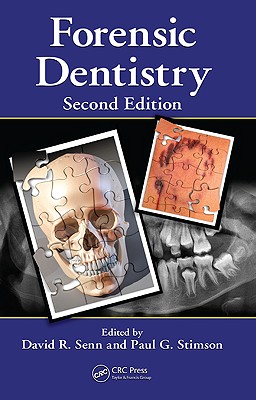 Forensic Dentistry - Senn, David R (Editor), and Stimson, Paul G (Editor)