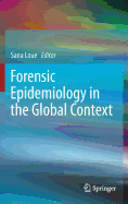 Forensic Epidemiology in the Global Context