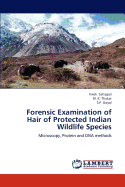 Forensic Examination of Hair of Protected Indian Wildlife Species