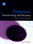 Forensic Handwriting Identification: Fundamental Concepts and Principles