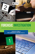 Forensic Investigation: Legislative Principles and Scientific Practices