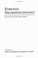 Forensic Neuropsychology: Legal and Scientific Bases - Doerr, Hans O (Editor)