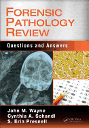 Forensic Pathology Review: Questions and Answers