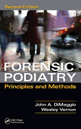 Forensic Podiatry: Principles and Methods, Second Edition