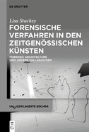 Forensische Verfahren in Den Zeitgenssischen Knsten: Forensic Architecture Und Andere Fallanalysen