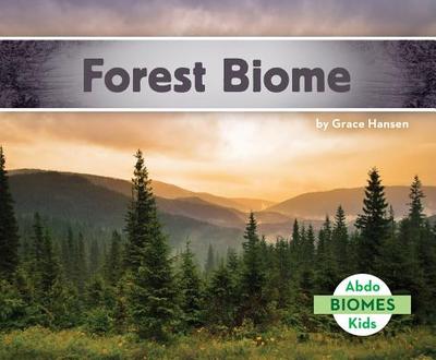 Forest Biome - Hansen, Grace