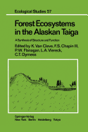 Forest Ecosystems in the Alaskan Taiga: A Synthesis of Structure and Function