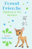 Forest Friends: Mystery in the Meadow