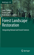 Forest Landscape Restoration: Integrating Natural and Social Sciences