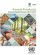 Forest products: annual market review 2014-2015