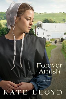 Forever Amish - Lloyd, Kate