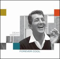 Forever Cool - Dean Martin