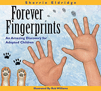 Forever Fingerprints: An Amazing Discovery for Adopted Children