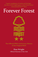 Forever Forest: The Official 150th Anniversary History of the Original Reds
