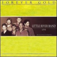 Forever Gold - Little River Band