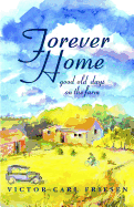 Forever Home: Good Old Days on the Farm