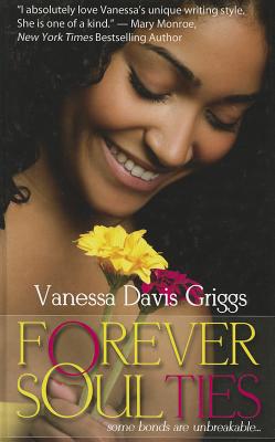 Forever Soul Ties - Griggs, Vanessa Davis
