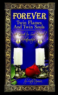Forever: Twin Flames and Twin Souls