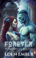 Forever: (Warriors of Koliam)