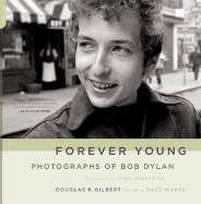 Forever Young: Photographs of Bob Dylan