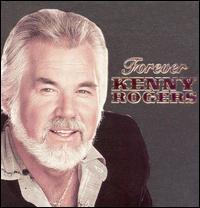 Forever - Kenny Rogers