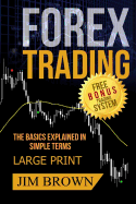 FOREX TRADING The Basics Explained in Simple Terms FREE BONUS TRADING SYSTEM: Forex, Forex for Beginners, Make Money Online, Currency Trading, Foreign Exchange, Trading Strategies, Day Trading