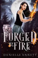Forged by Fire: A Snarky New-Adult Urban Fantasy Series