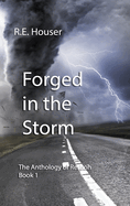 Forged in the Storm: The Anthology of Resuoh Book 1