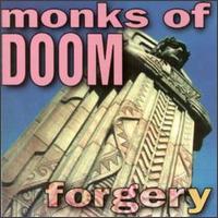 Forgery - Monks of Doom