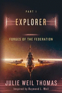 Forges of the Federation: Explorer