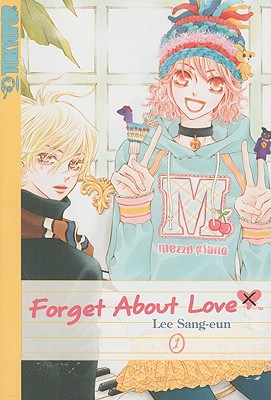 Forget about Love, Volume 1 - Lee, Sang-Eun (Creator)