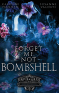 Forget-Me-Not Bombshell
