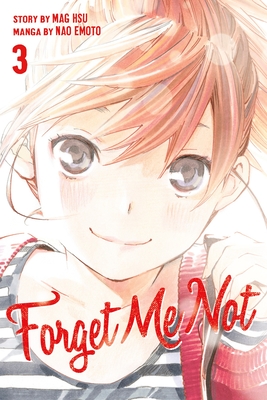 Forget Me Not, Volume 3 - Emoto, Nao, and Hsu, Mag (Creator)