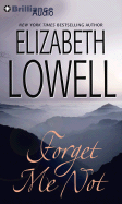 Forget Me Not - Lowell, Elizabeth, and Merlington, Laural (Read by)