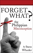 Forget What?: The Philippian Misconception