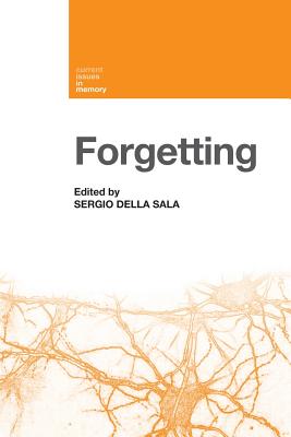 Forgetting - Della Sala, Sergio (Editor)